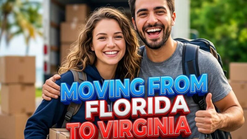 Moving from Florida to Virginia: Cost of Living, Taxes & Mover Prices (2026 Guide)
